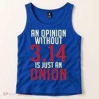 Funny Math An Opinion Without 3 14 Just Onion Pi Day Gift Tank Top thumb 2