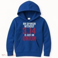 Funny Math An Opinion Without 3 14 Just Onion Pi Day Gift Kids Hoodie thumb 0