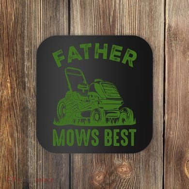 Father Mows Best Retro Vintage Funny Dad Coaster