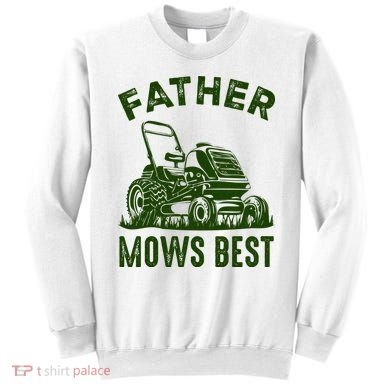 Father Mows Best Retro Vintage Funny Dad Sweatshirt