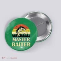 Funny Master Baiter Fishing Fishermen Button thumb 0