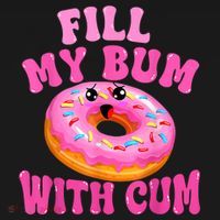 Fill My Bum With Cum Funny Donut Embarrassing Adult Humor Women's Hoodie thumb 2