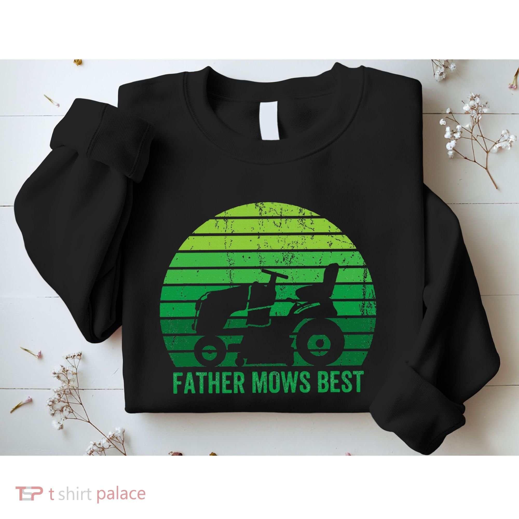 Father Mows Best Lawn Care Dad Mowing Gardener Sweatshirt