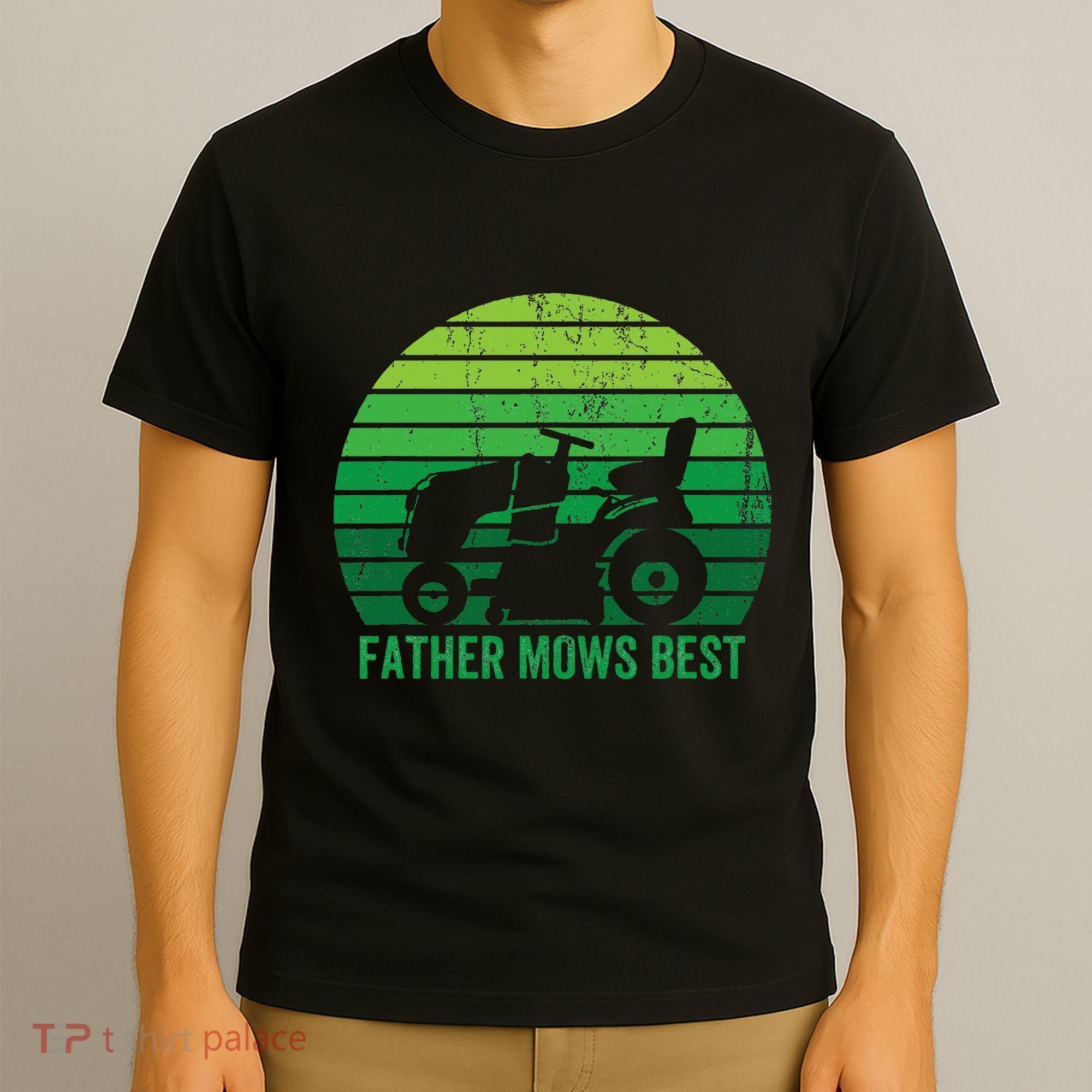 Father Mows Best Lawn Care Dad Mowing Gardener T-Shirt