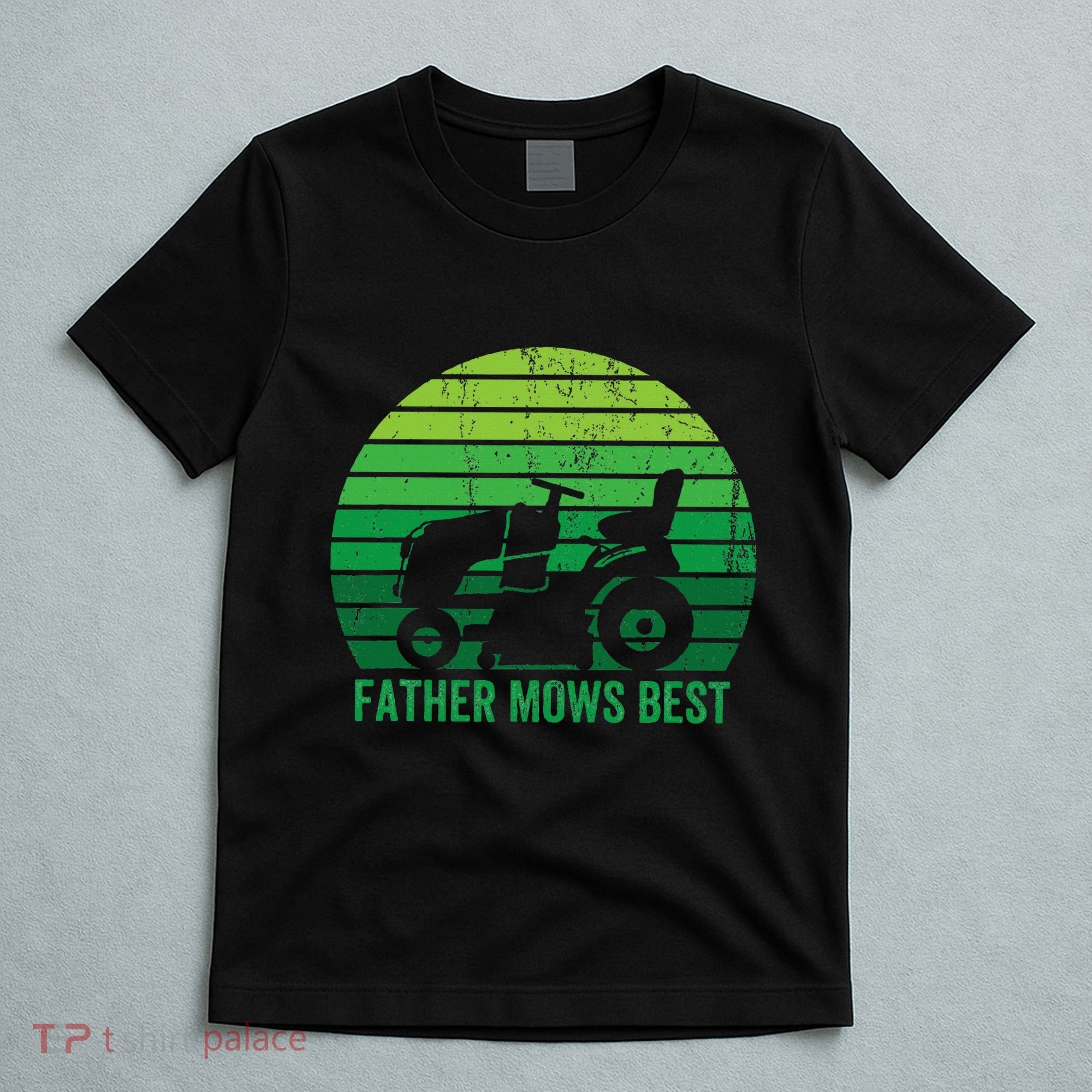 Father Mows Best Lawn Care Dad Mowing Gardener T-Shirt