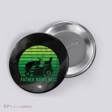 Father Mows Best Lawn Care Dad Mowing Gardener Button