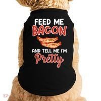 Feed Me Bacon And Tell Me I'm Pretty Cute Gift Pork Pig Bacon Lover Gift Doggie Tank thumb 0