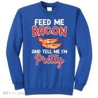 Feed Me Bacon And Tell Me I'm Pretty Cute Gift Pork Pig Bacon Lover Gift Sweatshirt thumb 0
