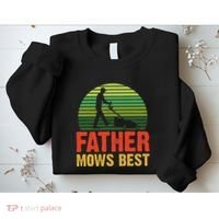 Father Mows Best Sweatshirt thumb 2