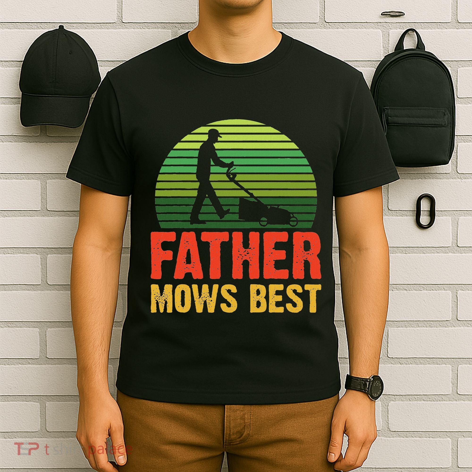 Father Mows Best T-Shirt