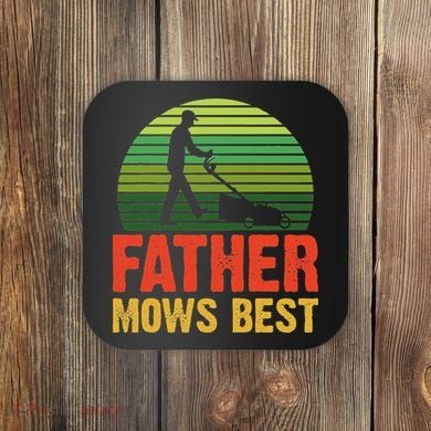 Father Mows Best Coaster