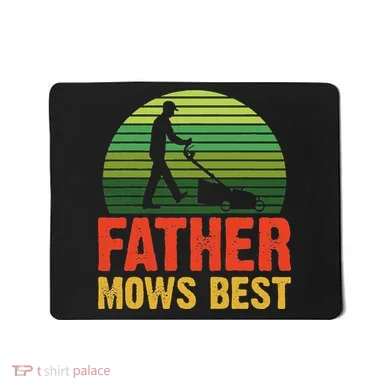 Father Mows Best Mousepad