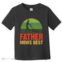 Father Mows Best Toddler T-Shirt thumb 0