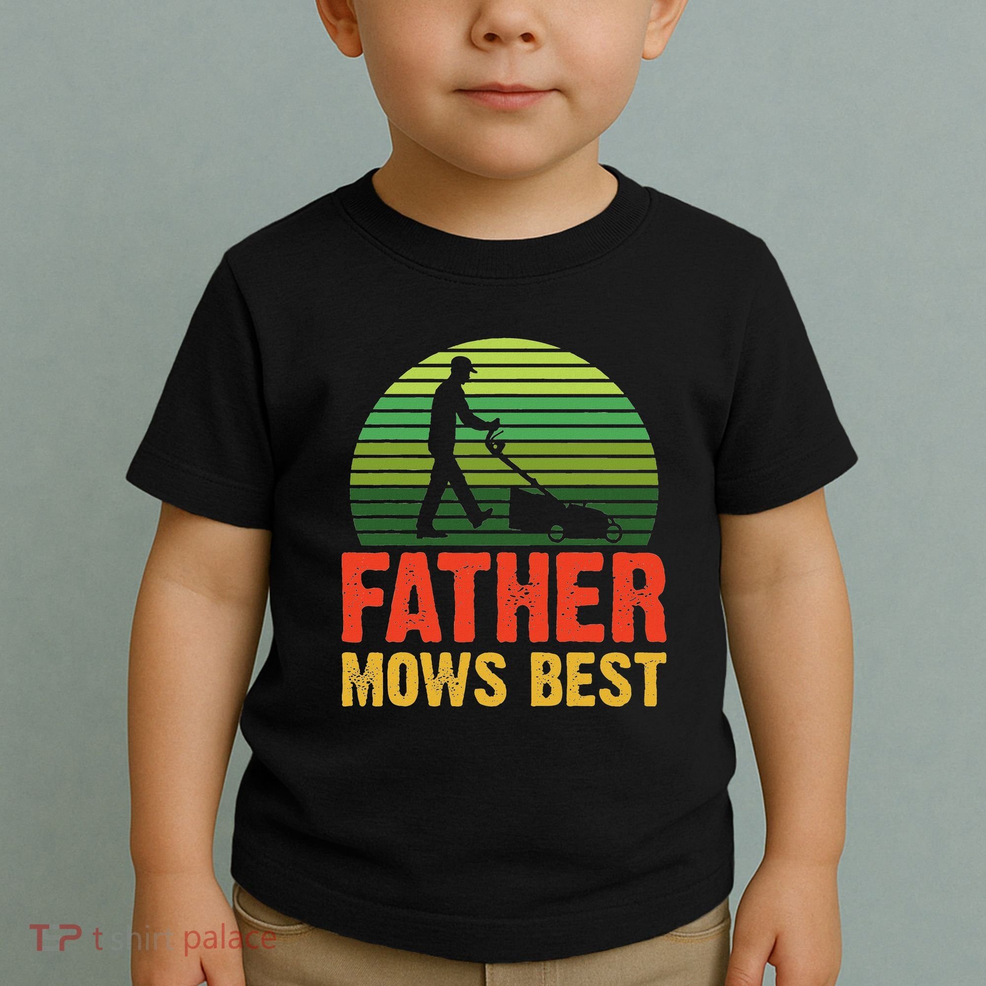 Father Mows Best Toddler T-Shirt