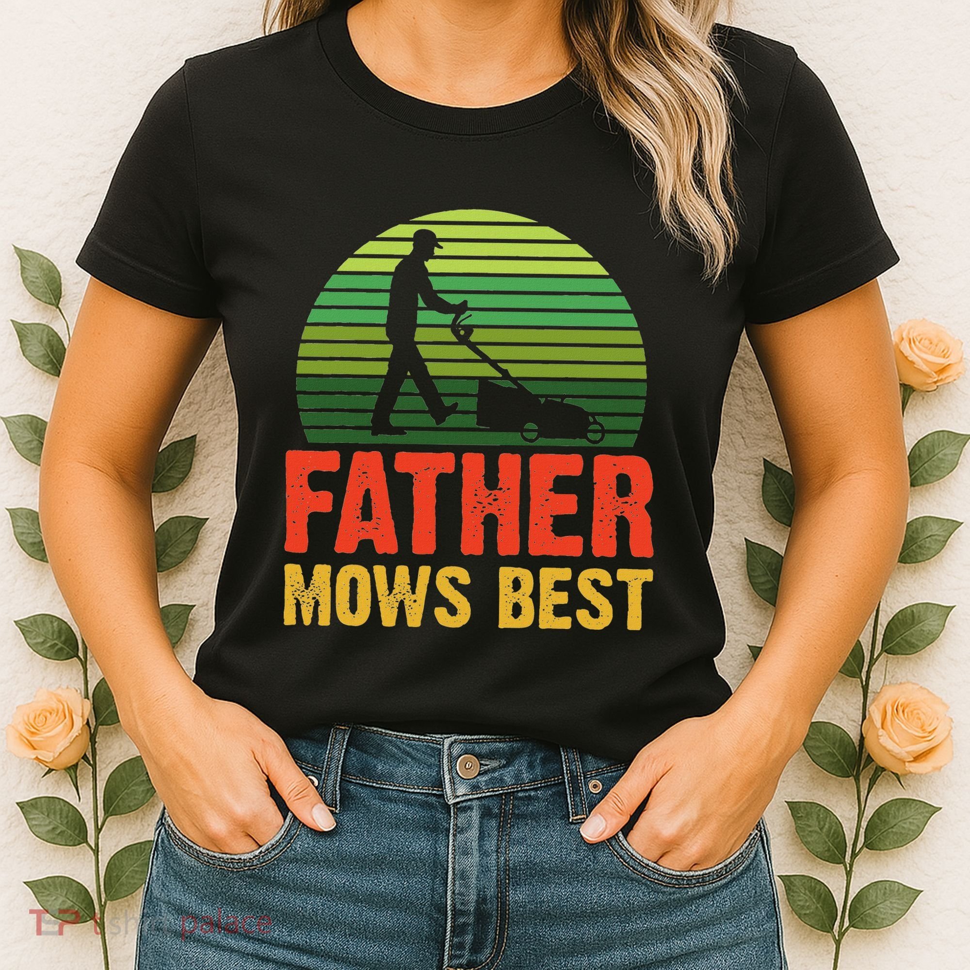 Father Mows Best Women's T-Shirt