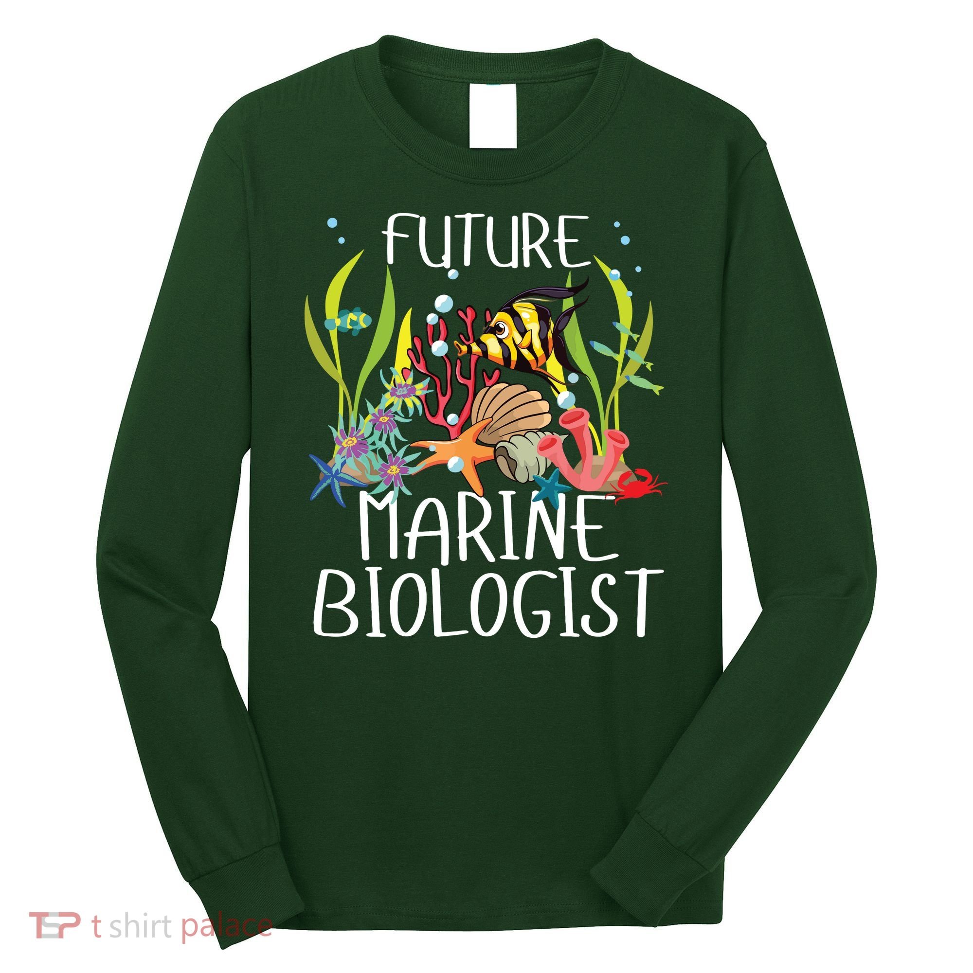 Future Marine Biologist For Students Biology Long Sleeve Shirt