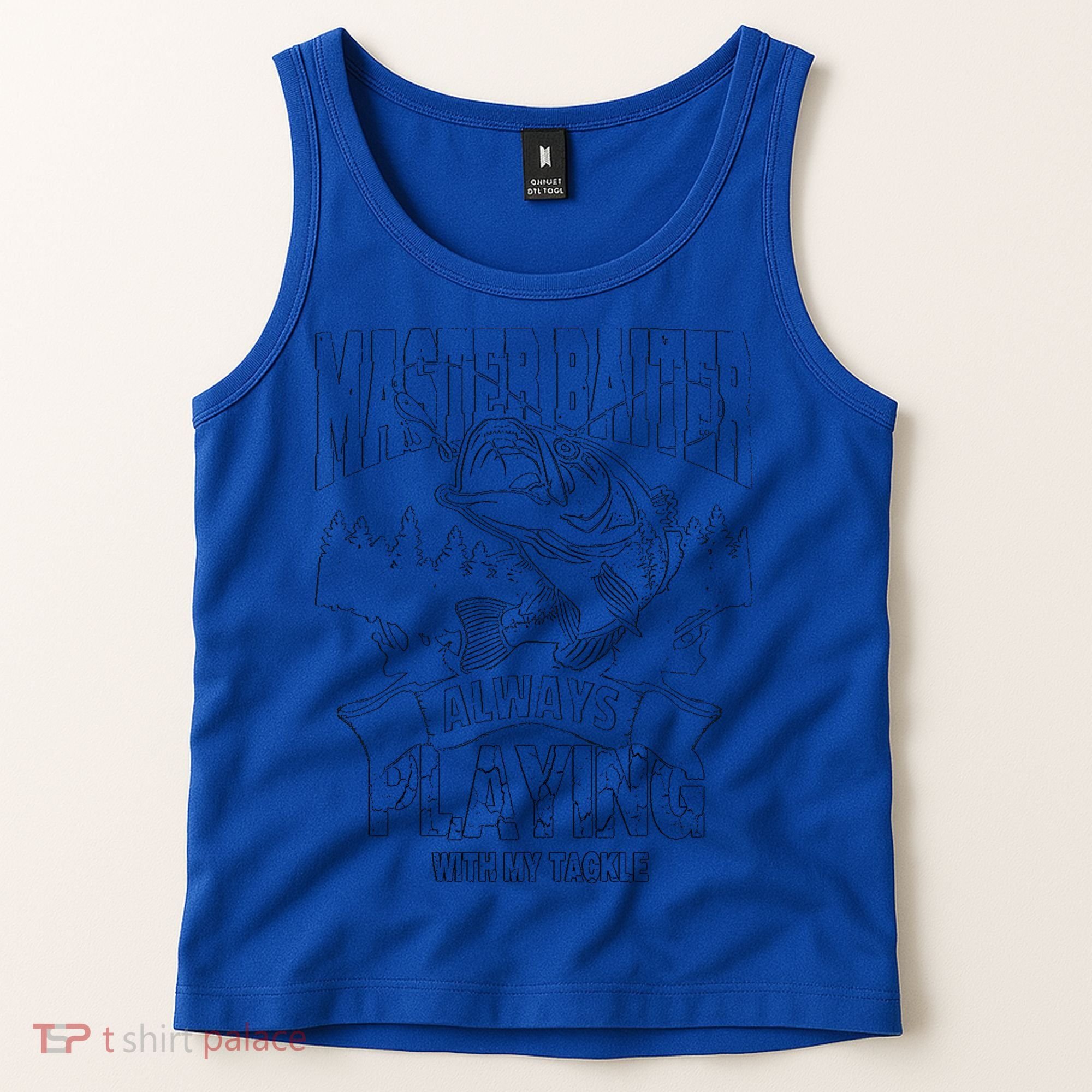 Fishing Master Baiter Always Playing With My Tackle Father's Day Gift Tank Top