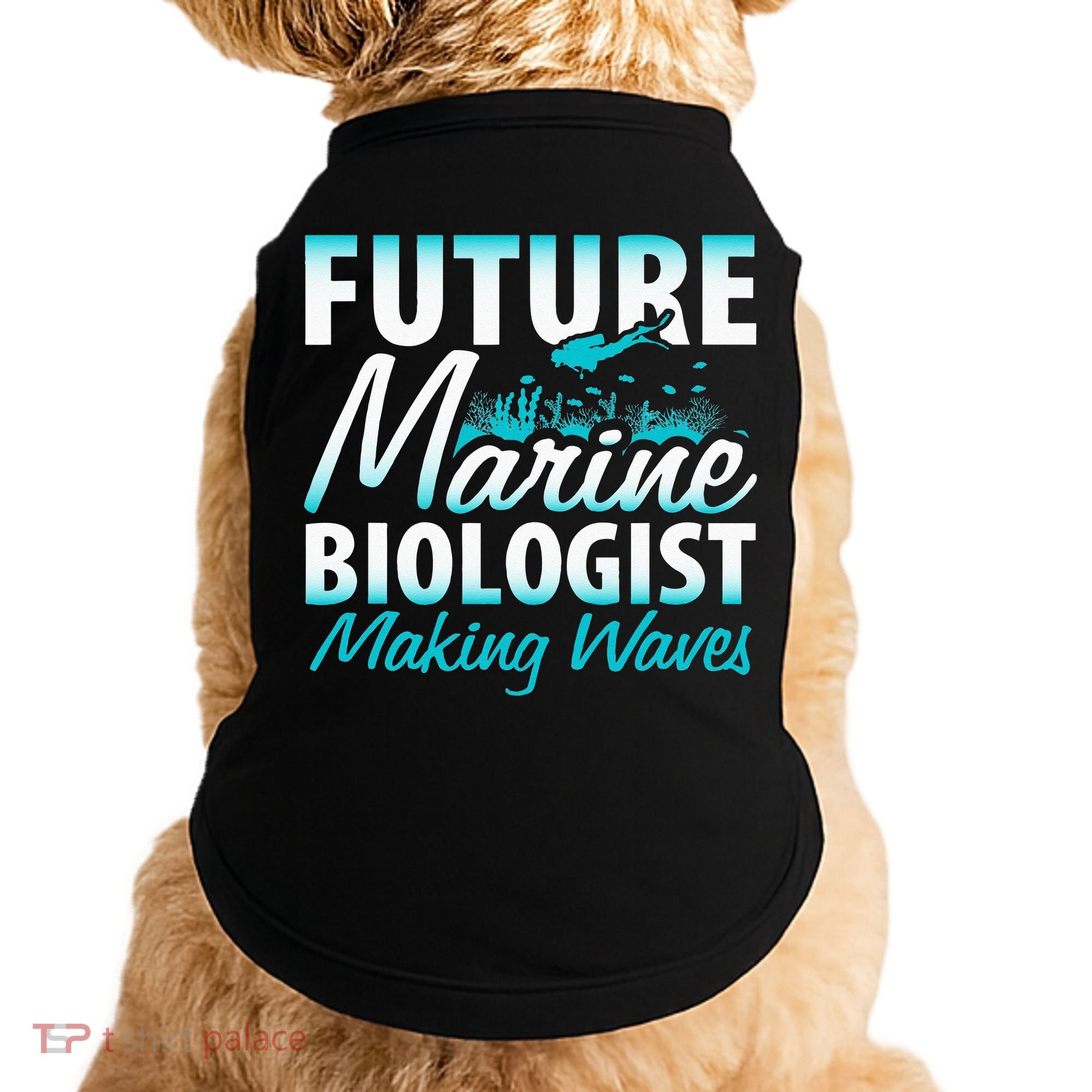 FUTURE MARINE BIOLOGIST MAKING WAVES Graduation Gift Doggie Tank