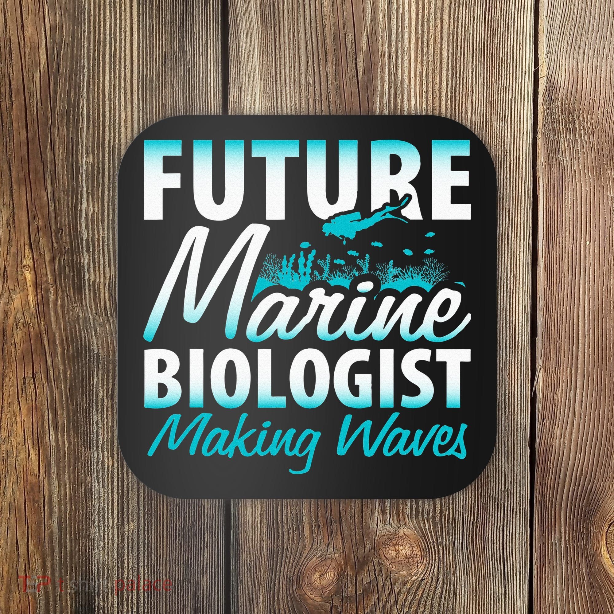 FUTURE MARINE BIOLOGIST MAKING WAVES Graduation Gift Coaster