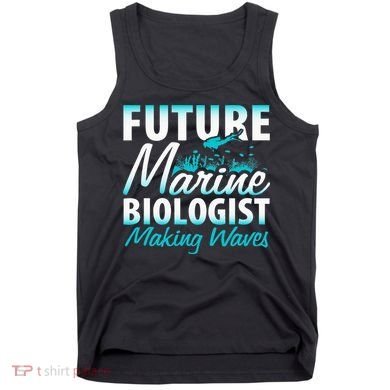 FUTURE MARINE BIOLOGIST MAKING WAVES Graduation Gift Tank Top