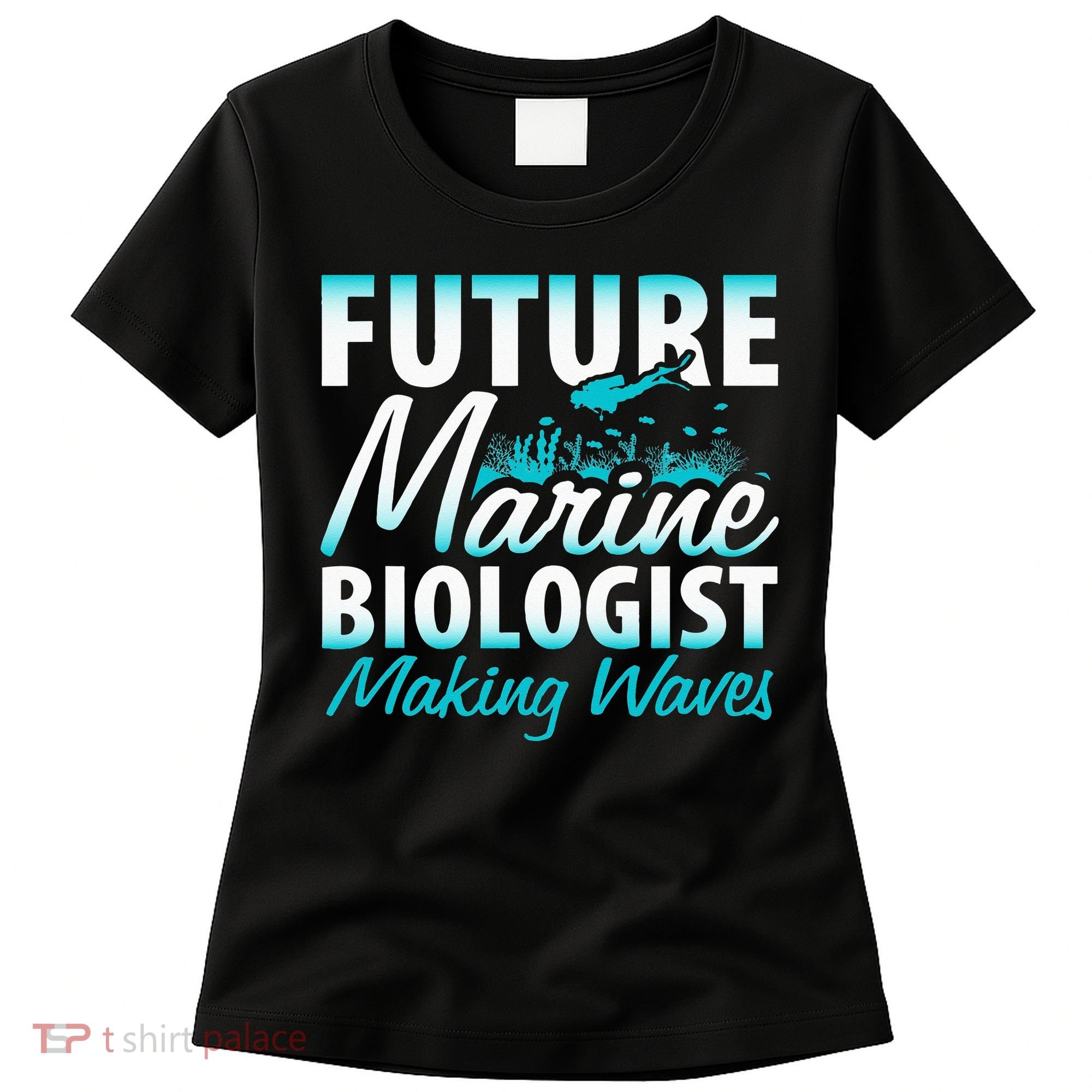 FUTURE MARINE BIOLOGIST MAKING WAVES Graduation Gift Women's T-Shirt