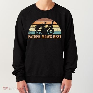 Father Mows Best Lawn Care Dad Mowing Gardener Women's Sweatshirt
