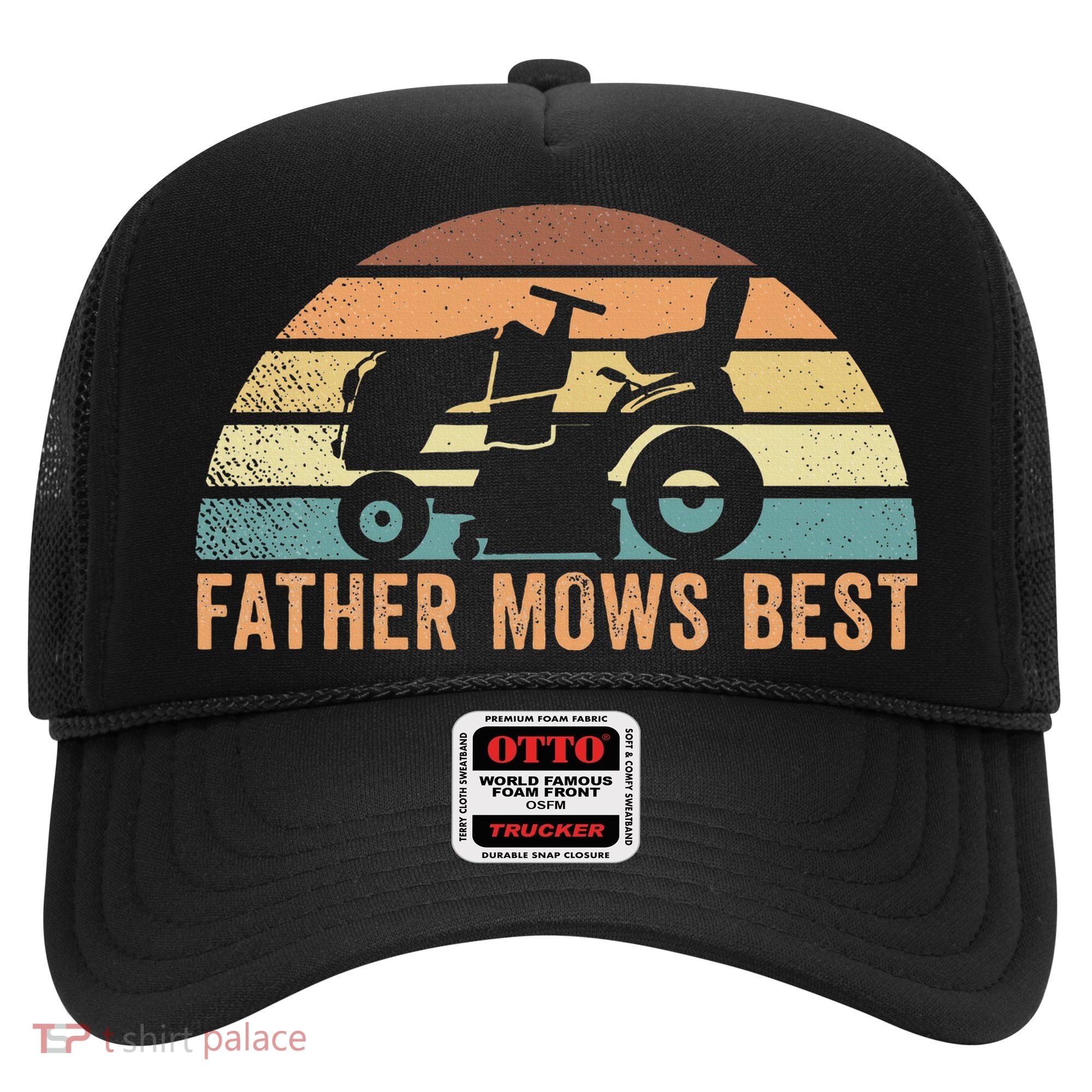 Father Mows Best Lawn Care Dad Mowing Gardener Hat