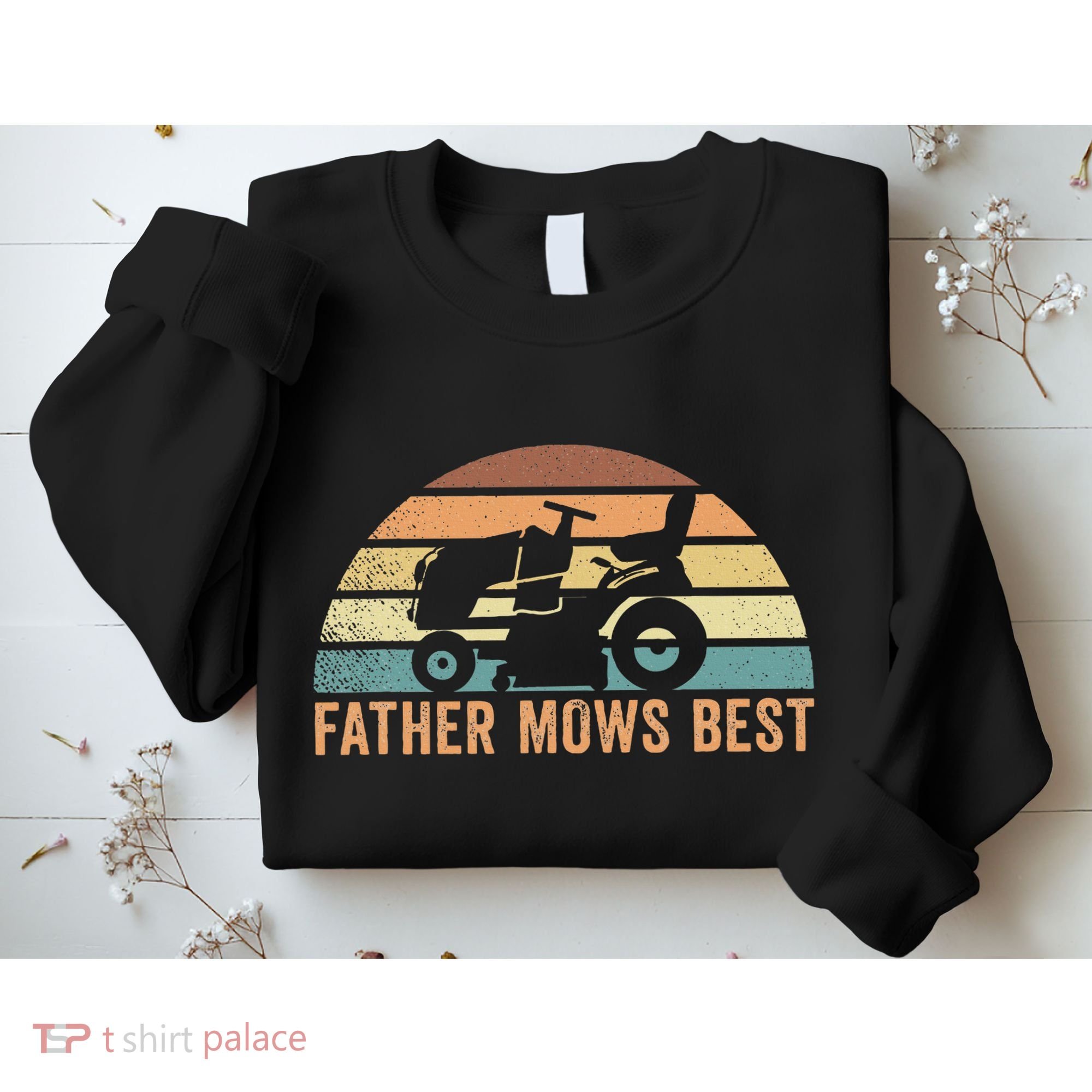 Father Mows Best Lawn Care Dad Mowing Gardener Sweatshirt