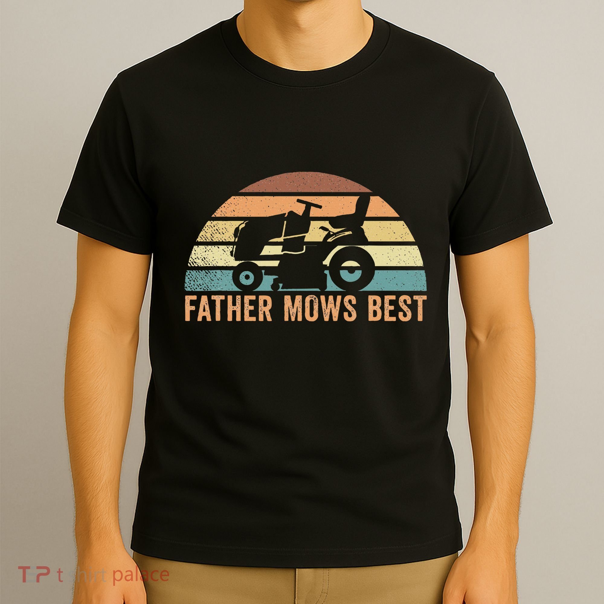 Father Mows Best Lawn Care Dad Mowing Gardener T-Shirt