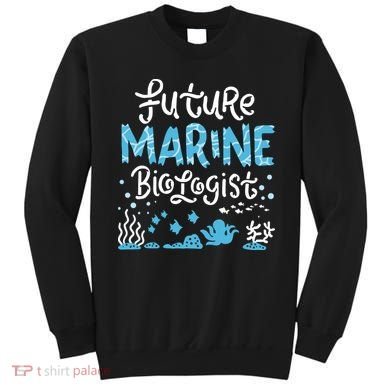 Future Marine Biologist Sweatshirt