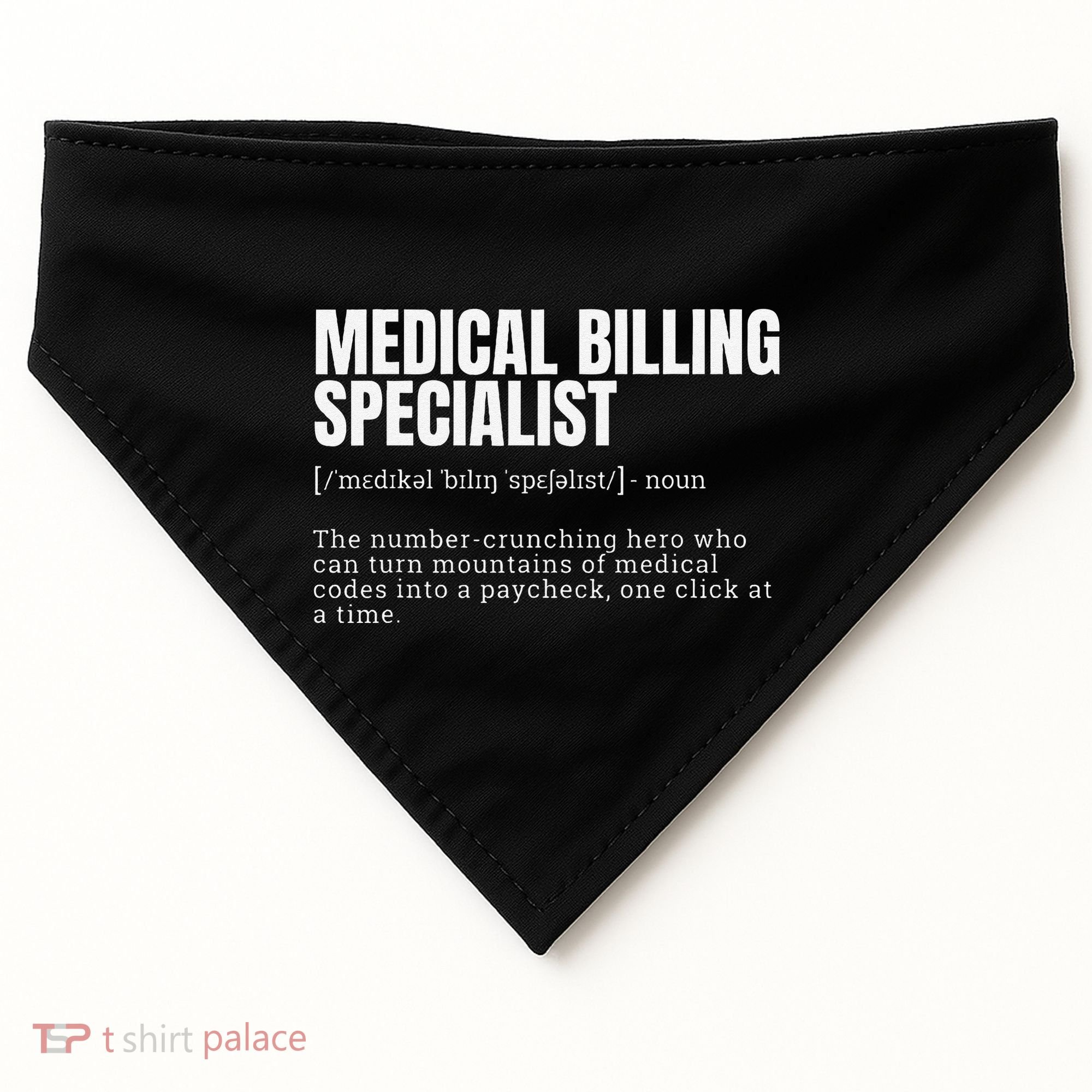 Funny Medical Billing Specialist Definition USA-Made Doggie Bandana
