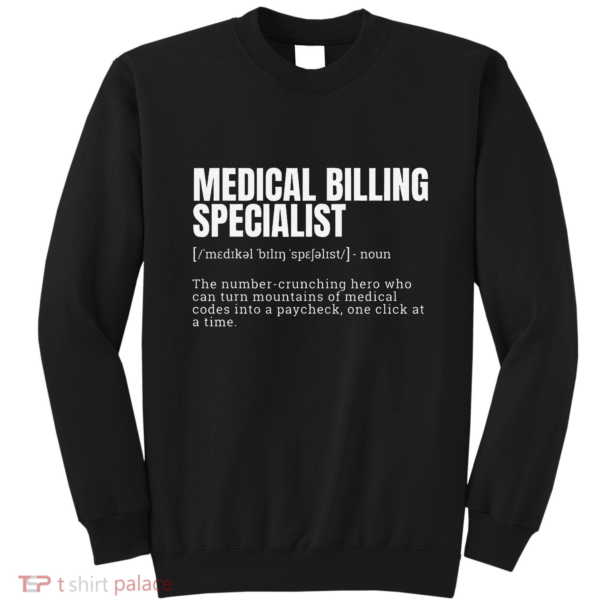 Funny Medical Billing Specialist Definition Sweatshirt