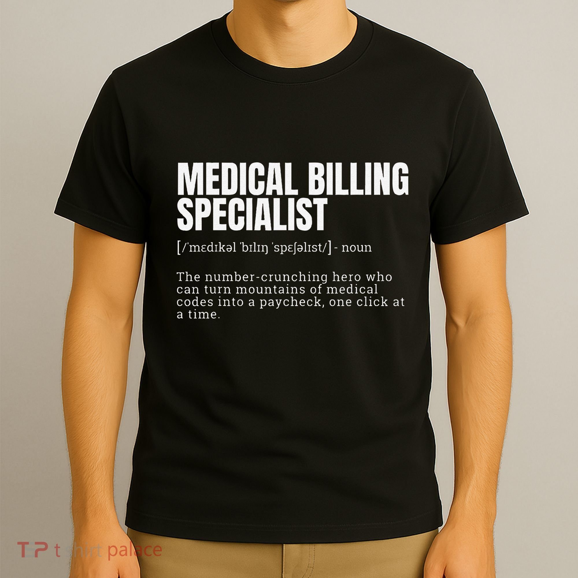 Funny Medical Billing Specialist Definition T-Shirt