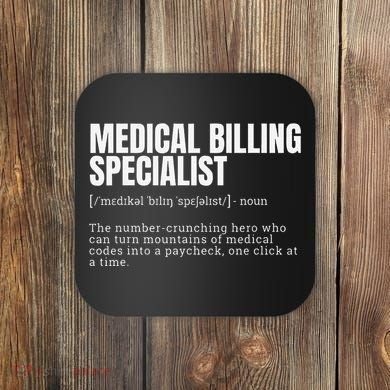 Funny Medical Billing Specialist Definition Coaster