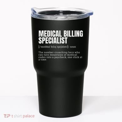 Funny Medical Billing Specialist Definition Tumbler