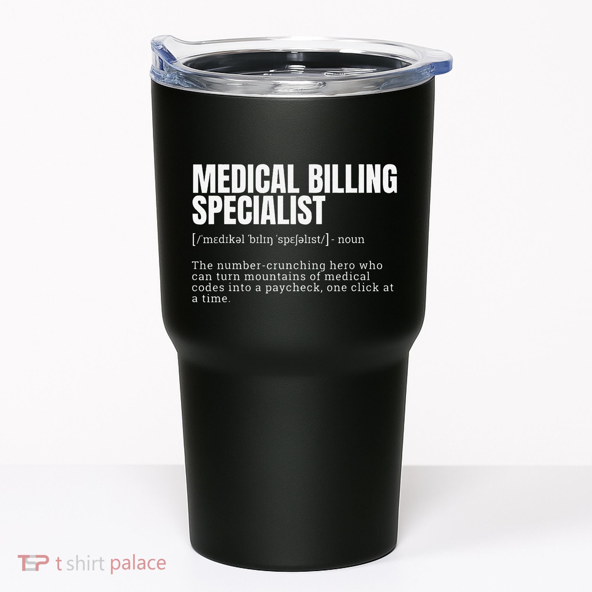 Funny Medical Billing Specialist Definition Tumbler