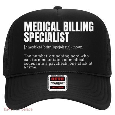 Funny Medical Billing Specialist Definition Hat