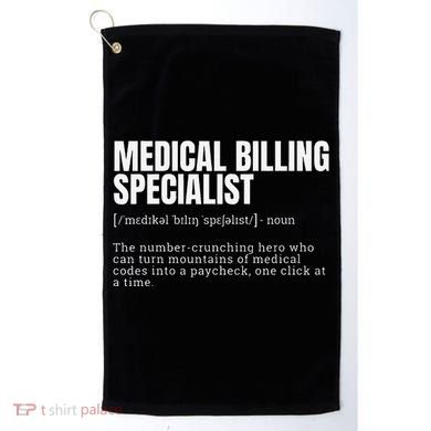 Funny Medical Billing Specialist Definition Golf Towel