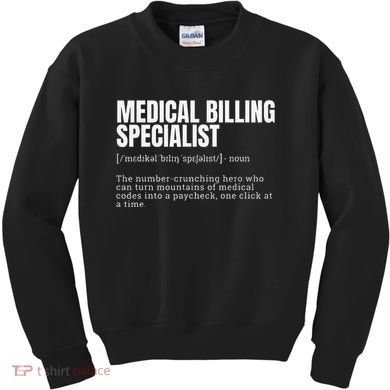 Funny Medical Billing Specialist Definition Kids Sweatshirt