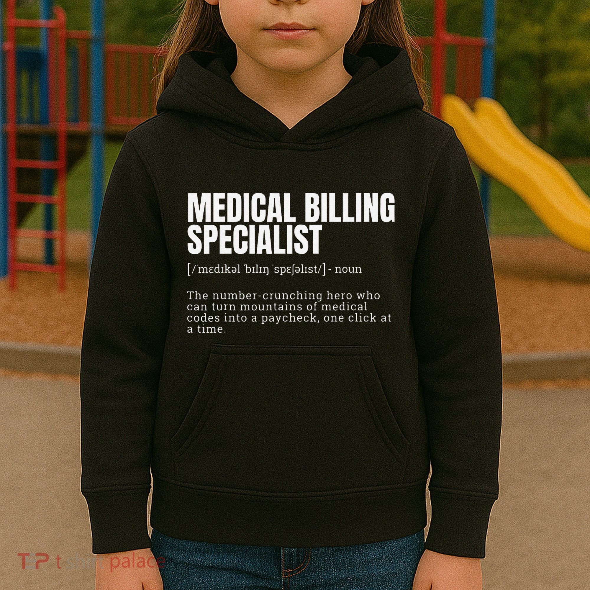 Funny Medical Billing Specialist Definition Kids Hoodie