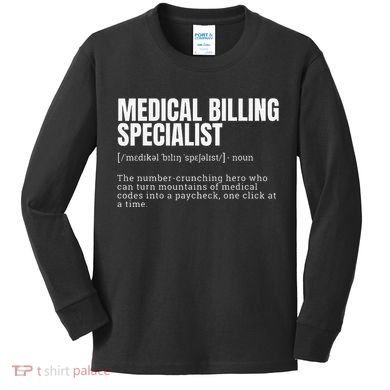 Funny Medical Billing Specialist Definition Kids Long Sleeve Shirt