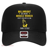 Funny Millwright Because Miracle Worker Isn't A Job Title Gi Funny Gift Hat thumb 0