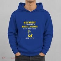 Funny Millwright Because Miracle Worker Isn't A Job Title Gi Funny Gift Hoodie thumb 0