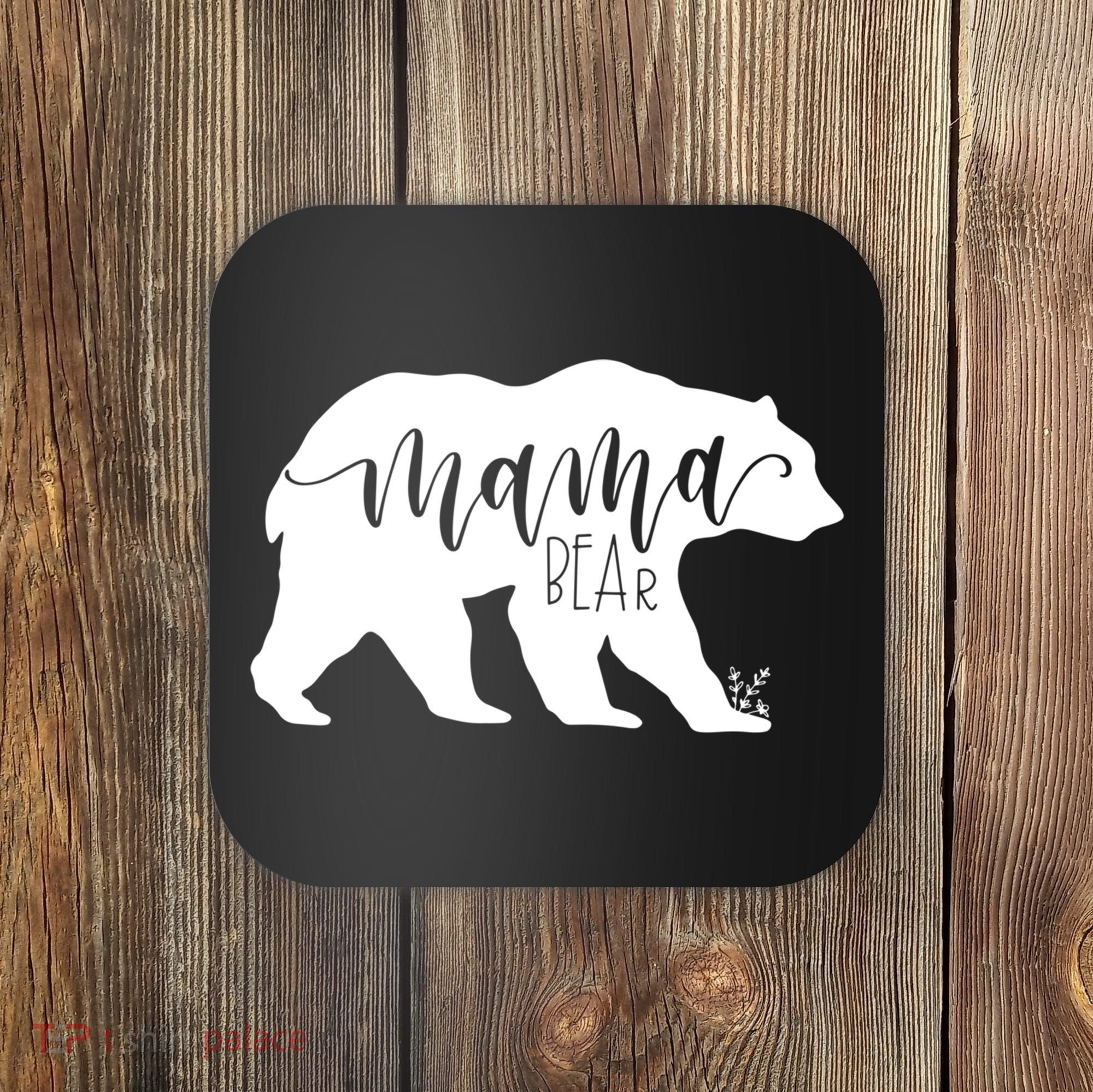 Funny Mama Bear Gift For Women Momma Bear Mamma Bear Gift Coaster