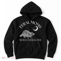 Feral Moms Build Character Raccoon Hoodie thumb 0