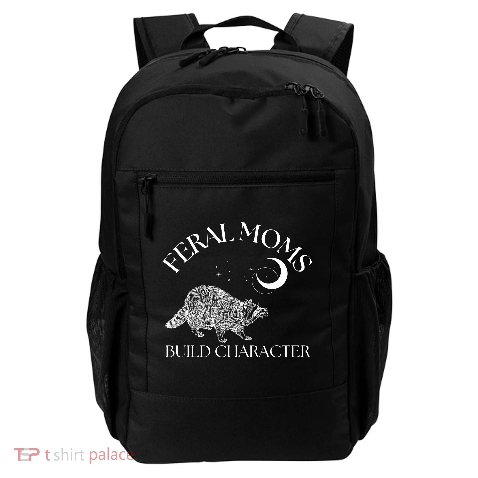 Feral Moms Build Character Raccoon Backpack