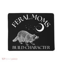 Feral Moms Build Character Raccoon Mousepad thumb 0