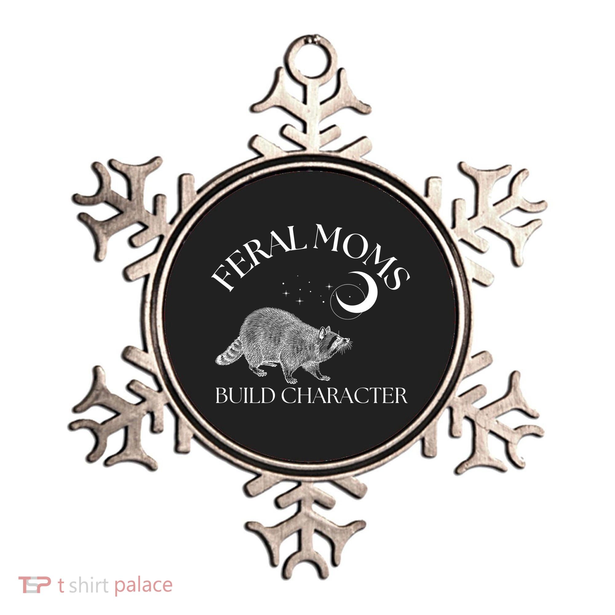 Feral Moms Build Character Raccoon Ornament