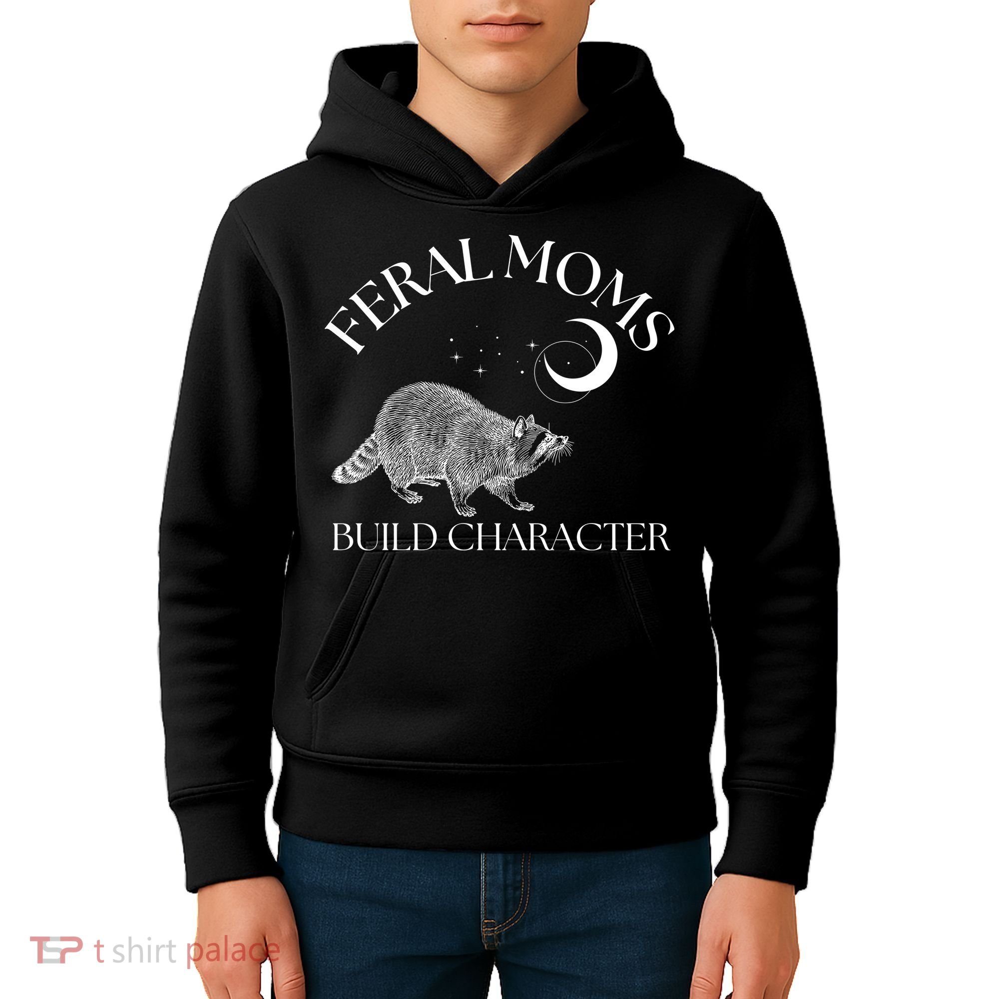 Feral Moms Build Character Raccoon Kids Hoodie