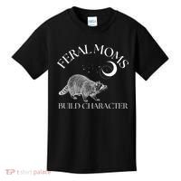 Feral Moms Build Character Raccoon Kids T-Shirt thumb 0